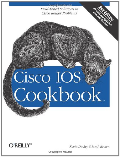 Cisco Ios Cookbook 2nd Edition Cookbooks Oreilly 2nd Edition Kevin Dooley