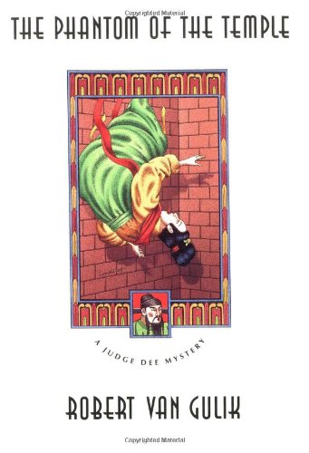 The Phantom Of The Temple A Judge Dee Mystery Judge Dee Mystery Series University Of Chicago Press Ed Robert Van Gulik