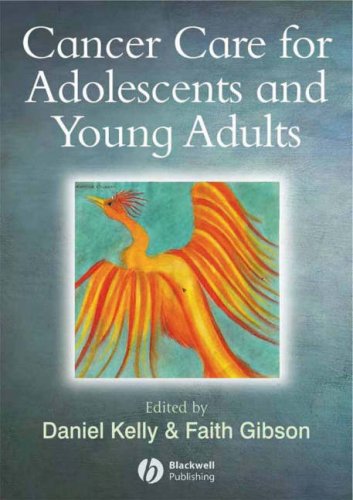 Cancer Care For Adolescents And Young Adults 1st Edition Faith Gibson