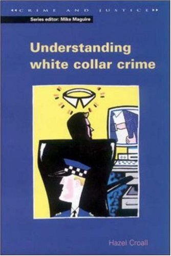 Understanding White Collar Crime 1st Edition Hazel Croall