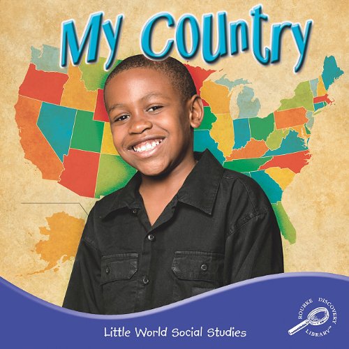 My Country Little World Social Studies Ellen K Mitten