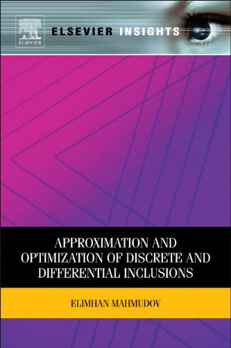 Approximation And Optimization Of Discrete And Differential Inclusions 1st Edition Elimhan N Mahmudov