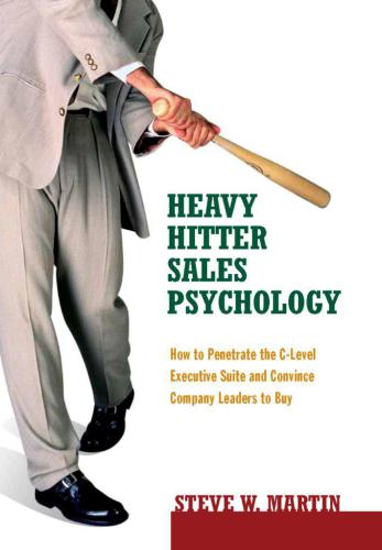 Heavy Hitter Sales Psychology Steve Martin