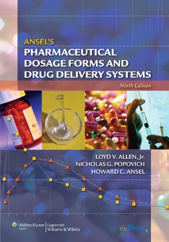 Ansels Pharmaceutical Dosage Forms And Drug Delivery Systems 9th Edition 9th Edition Loyd V Allen