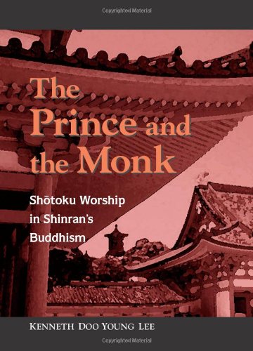 The Prince And Monk Shotoku Worship In Shinrans Buddhism Kenneth Doo Lee