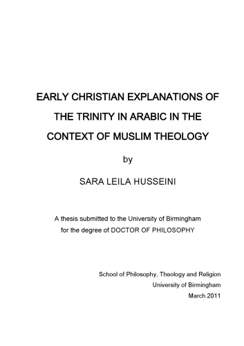 Early Christian Explanations Of The Trinity In Arabic In The Context Of Muslim Theology Phd Birmingham Sara Leila Husseini