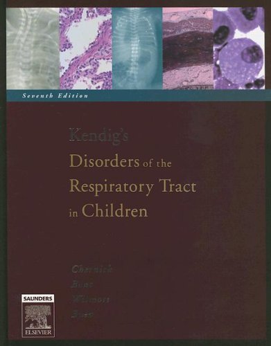 Kendigs Disorders Of The Respiratory Tract In Children 7th Edition 7th Edition Robert W Wilmott Md