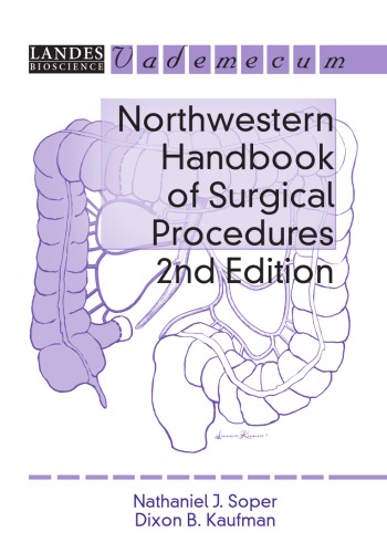 Northwestern Handbook Of Surgical Procedures2nd Edition Nathaniel J Soper Dixon B Kaufman Nathaniel J Soper