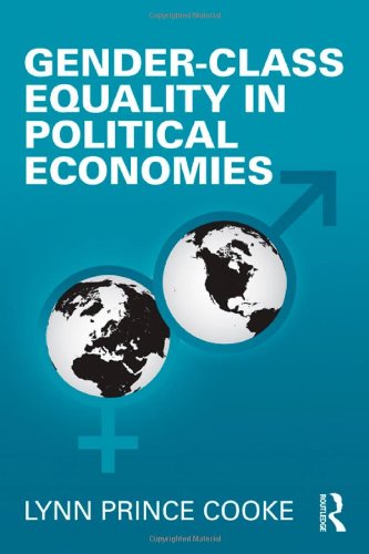 Genderclass Equality In Political Economies Perspectives On Gender 1st Edition Lynn Prince Cooke