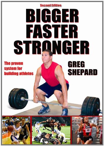Bigger Faster Stronger 2nd Edition 2nd Greg Shepard
