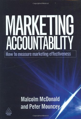 Marketing Accountability How To Measure Marketing Effectiveness Malcolm Mcdonald