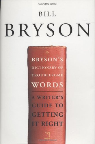 Brysons Dictionary Of Troublesome Words 1st Edition Bill Bryson