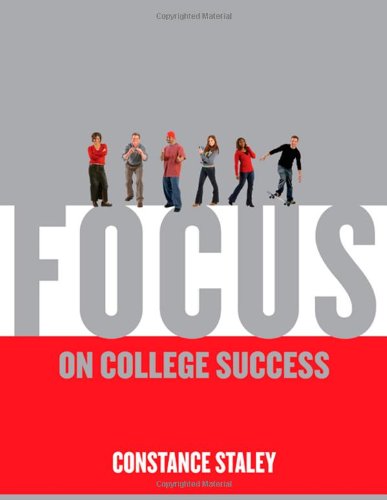 Focus On College Success 1st Edition Constance Staley