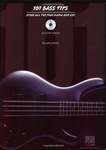 101 Bass Tips Stuff All The Pros Know And Use Gary Willis