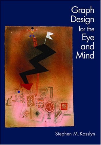 Graph Design For The Eye And Mind 1st Edition Stephen M Kosslyn