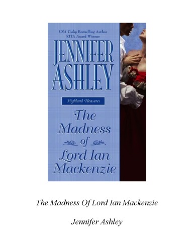 The Madness Of Lord Ian Mackenzie Berkley Sensation Jennifer Ashley