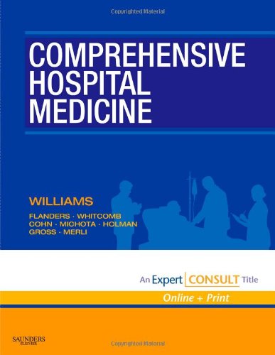 Comprehensive Hospital Medicine Expert Consult Online And Print First Mark V Williams Md