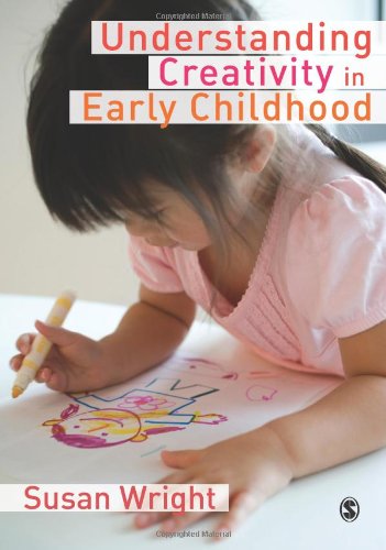 Understanding Creativity In Early Childhood Meaningmaking And Childrens Drawing First Edition Susan Wright