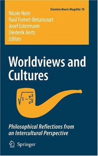 Worldviews And Cultures Philosophical Reflections From An Intercultural Perspective 1st Edition Nicole Note