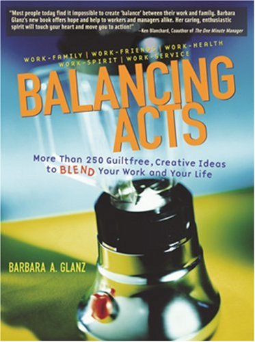 Balancing Acts Barbara Glanz