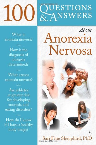 100 Questions Answers About Anorexia Nervosa 1st Edition Sari Fine Shepphird
