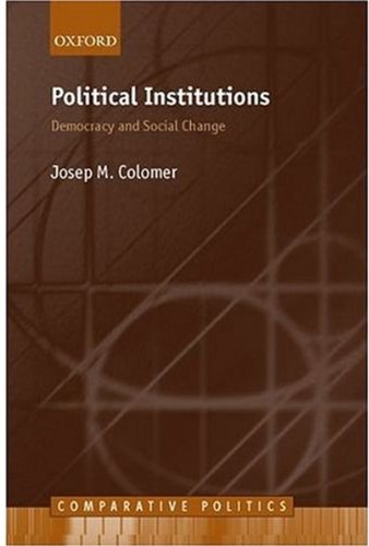 Political Institutions Democracy And Social Choice Comparative European Politics Josep H Colomer