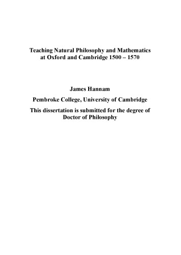 Teaching Natural Philosophy And Mathematics At Oxford And Cambridge 1500 1570 James Hannam