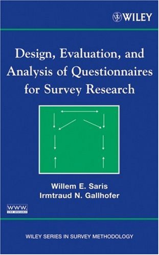 Design Evaluation And Analysis Of Questionnaires For Survey Research 1st Edition Willem E Saris