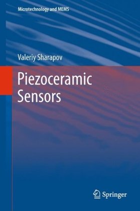 Piezoceramic Sensors 1st Edition Valeriy Sharapov Auth