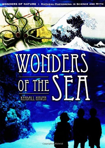 Wonders Of The Sea Merging Ocean Myth And Ocean Science Kendall F Haven