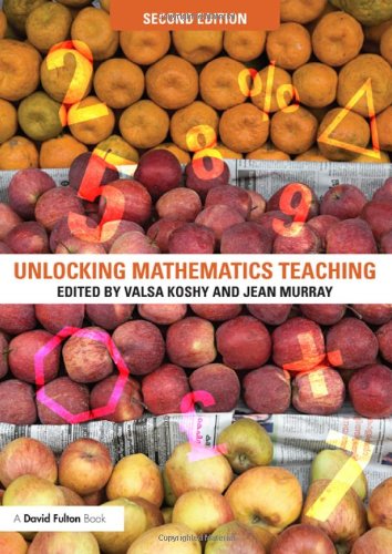 Unlocking Mathematics Teaching 2nd Valsa Koshy Jean Murray