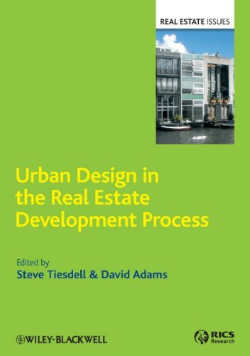 Urban Design In The Real Estate Development Process Real Estate Issues 1st Edition Steve Tiesdell