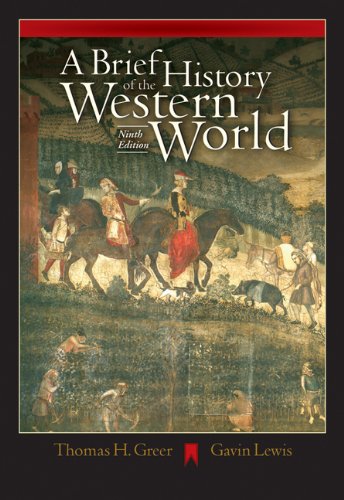 A Brief History Of The Western World 9th Edition 9th Thomas H Greer