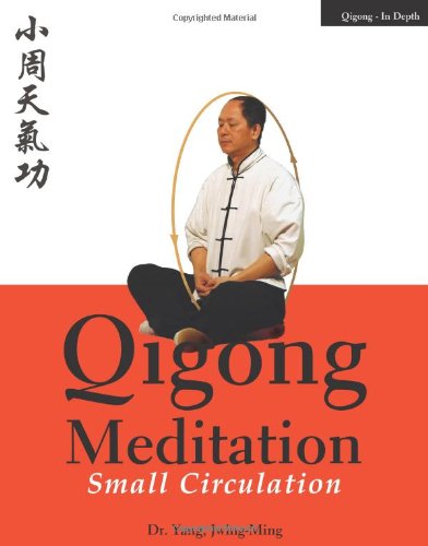 Qigong Meditation Small Circulation Jwingming Yang