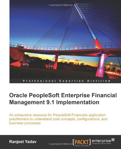 Oracle Peoplesoft Enterprise Financial Management 91 Implementation Ranjeet Yadav