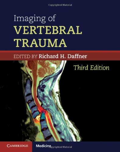 Imaging Of Vertebral Trauma 3rd Edition Richard H Daffner Md