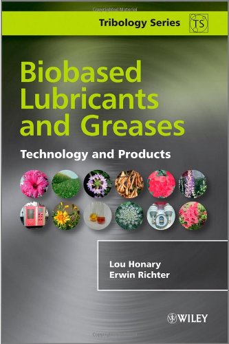 Biobased Lubricants And Greases Technology And Products Tribology In Practice Series 1st Edition Lou Honary