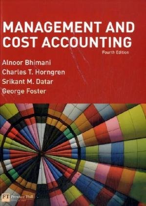 Management And Cost Accounting 4th Edition 4th Revised Edition Alnoor Bhimani