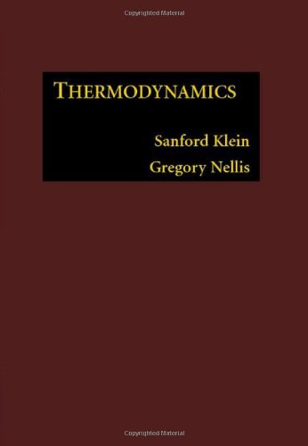 Thermodynamics Sanford Klein Gregory Nellis