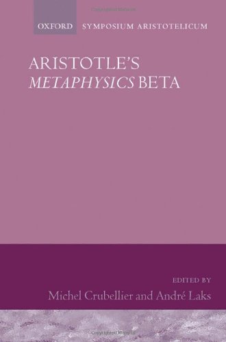 Aristotles Metaphysics Beta Symposium Aristotelicum Michel Crubellier