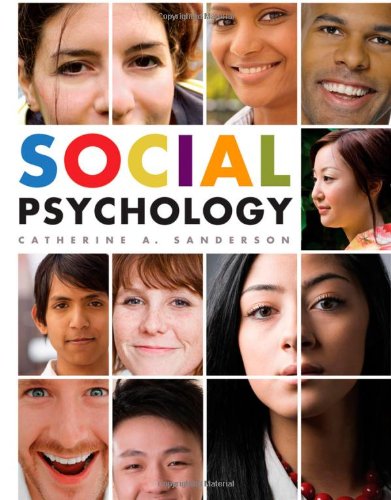Social Psychology 1st Edition Catherine A Sanderson