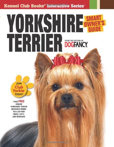 Yorkshire Terrier Smart Owners Guide Dog Fancy Magazine