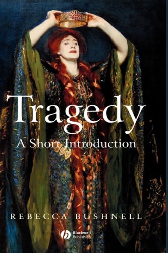 Tragedy A Short Introduction 1st Edition Rebecca W Bushnell