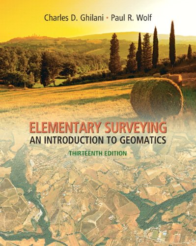 Elementary Surveying An Introduction To Geomatics 13th Edition 13th Edition Charles D Ghilani
