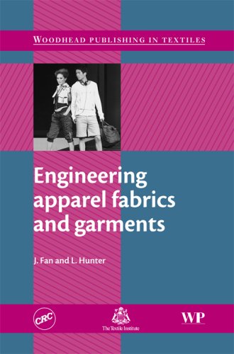 Engineering Apparel Fabrics And Garments Woodhead Publishing Series In Textiles J Fan