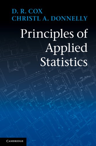 Principles Of Applied Statistics 1st Edition D R Cox Christl A Donnelly