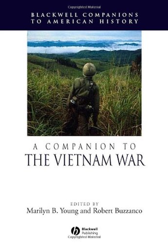 A Companion To The Vietnam War Blackwell Companions To American History 1st Edition Marilyn B Young