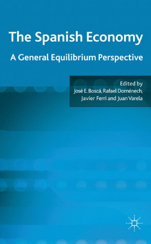The Spanish Economy A General Equilibrium Perspective 1st Edition Rafael Domnech