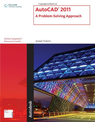 Autocad 2011 A Problem Solving Approach 1st Edition Sham Tickoo