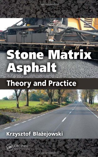 Stone Matrix Asphalt Theory And Practice 1st Edition Krzysztof Blazejowski